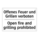Offenes Feuer und Grillen verboten/.../ - Open fire and grilling prohibited/.../