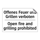 Offenes Feuer und Grillen verboten/.../ - Open fire and grilling prohibited/.../