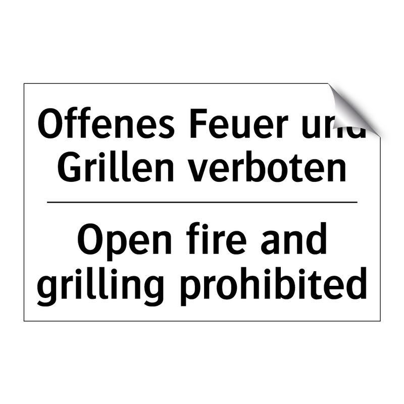 Offenes Feuer und Grillen verboten/.../ - Open fire and grilling prohibited/.../