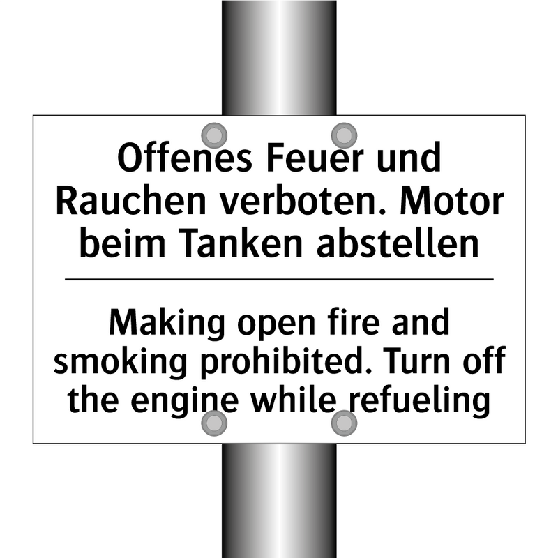 Offenes Feuer und Rauchen verboten. /.../ - Making open fire and smoking prohibited. /.../