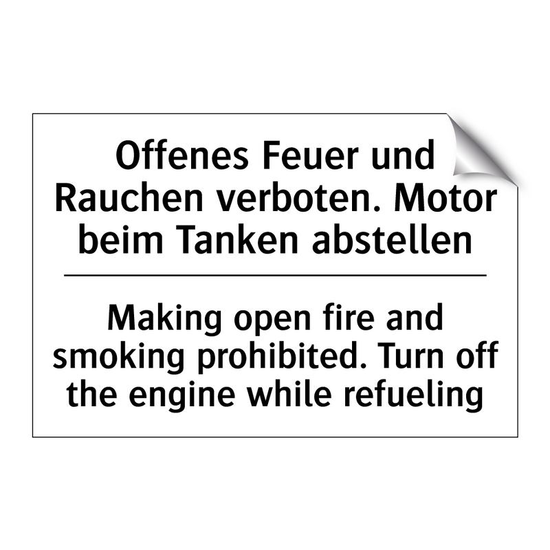 Offenes Feuer und Rauchen verboten. /.../ - Making open fire and smoking prohibited. /.../