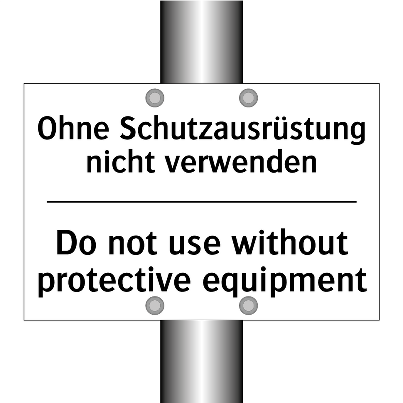Ohne Schutzausrüstung nicht verwenden/.../ - Do not use without protective /.../