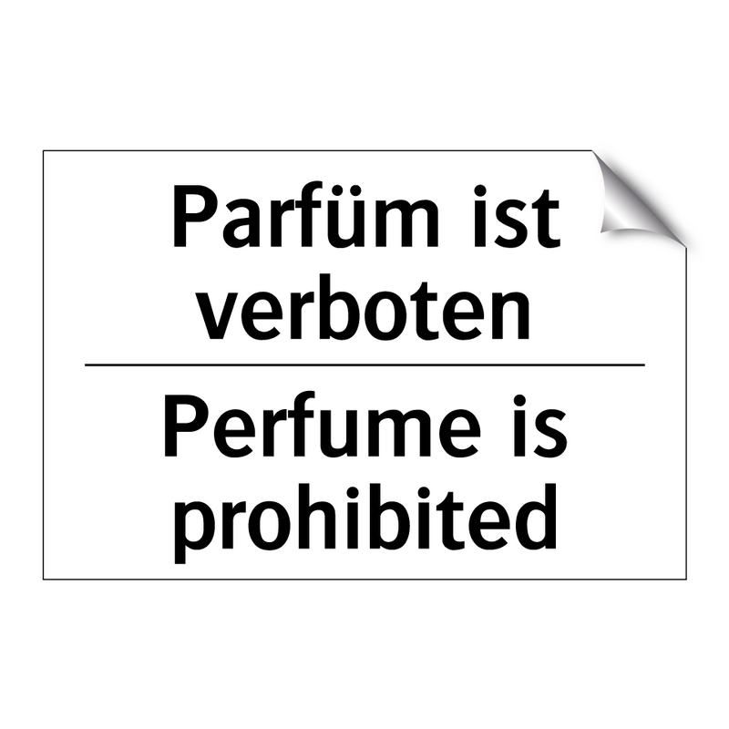 Parfüm ist verboten - Perfume is prohibited