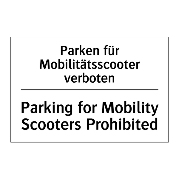 Parken für Mobilitätsscooter verboten/.../ - Parking for Mobility Scooters /.../