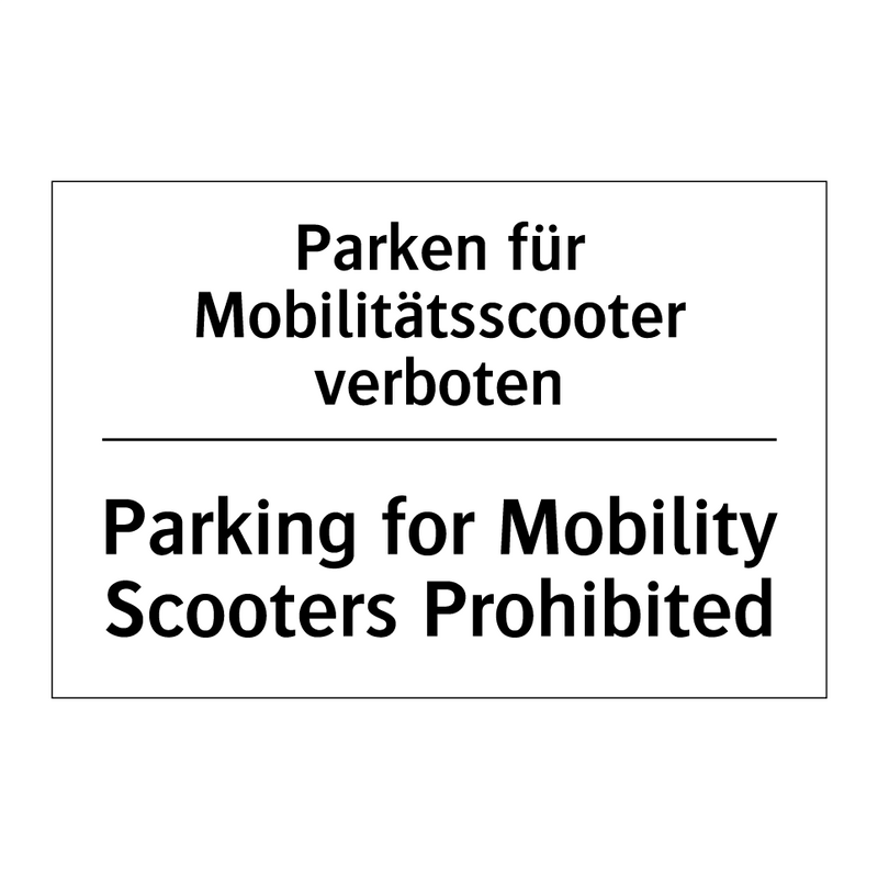 Parken für Mobilitätsscooter verboten/.../ - Parking for Mobility Scooters /.../