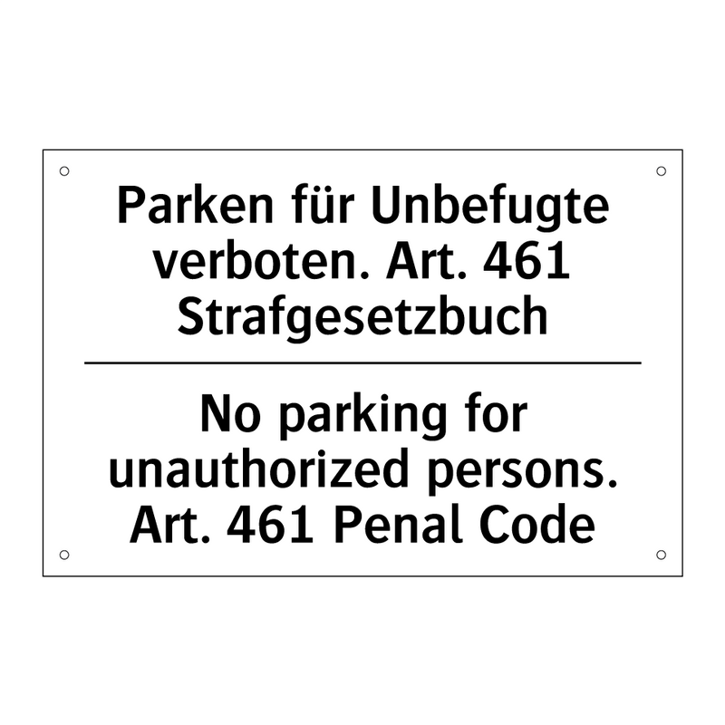 Parken für Unbefugte verboten. /.../ - No parking for unauthorized persons. /.../