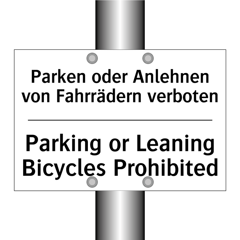 Parken oder Anlehnen von Fahrrädern /.../ - Parking or Leaning Bicycles Prohibited/.../