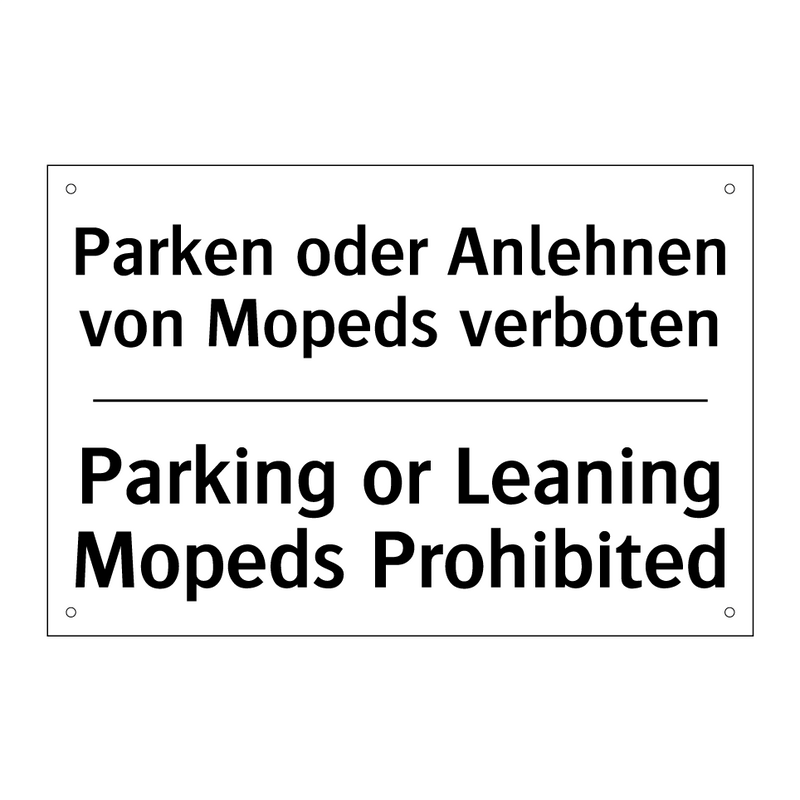 Parken oder Anlehnen von Mopeds /.../ - Parking or Leaning Mopeds Prohibited/.../