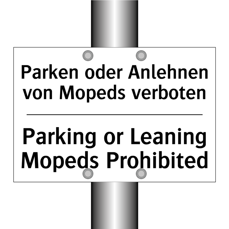 Parken oder Anlehnen von Mopeds /.../ - Parking or Leaning Mopeds Prohibited/.../