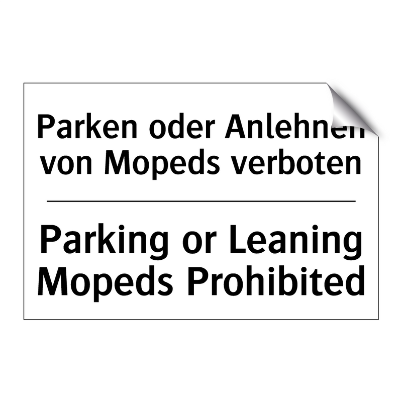 Parken oder Anlehnen von Mopeds /.../ - Parking or Leaning Mopeds Prohibited/.../