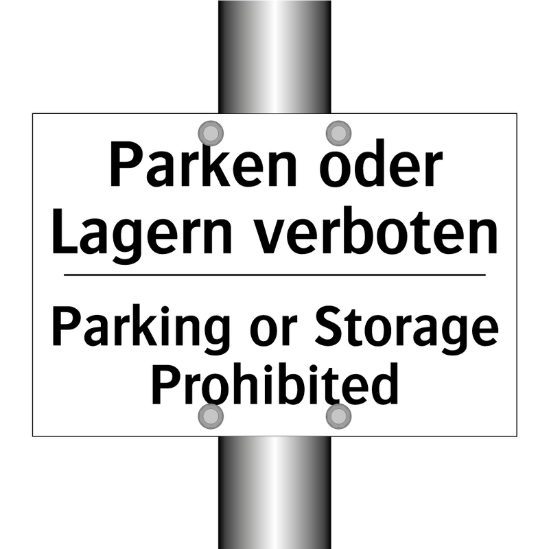 Parken oder Lagern verboten - Parking or Storage Prohibited