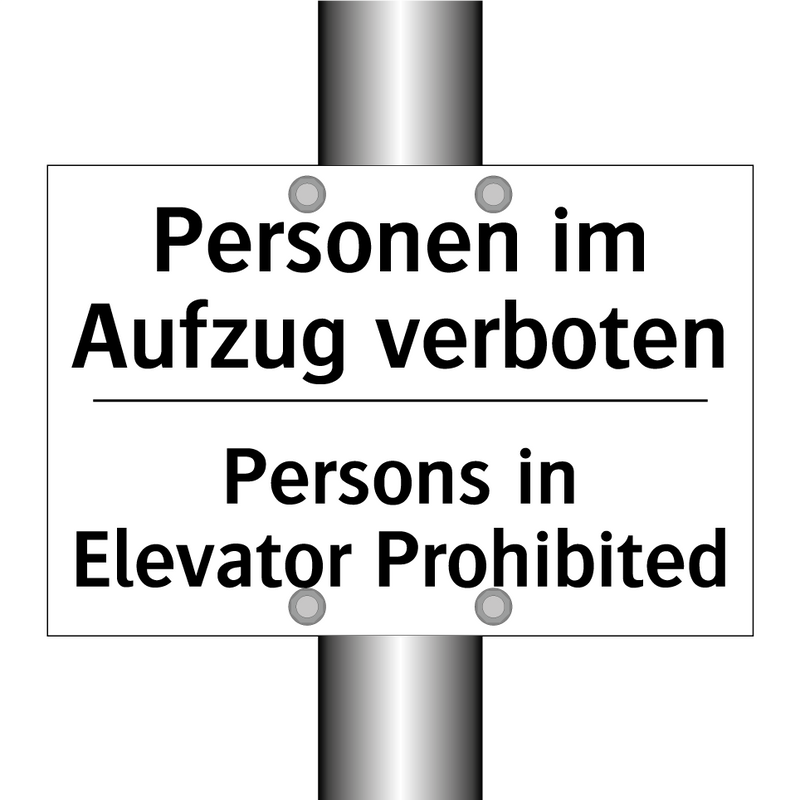 Personen im Aufzug verboten - Persons in Elevator Prohibited