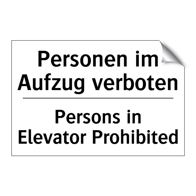 Personen im Aufzug verboten - Persons in Elevator Prohibited