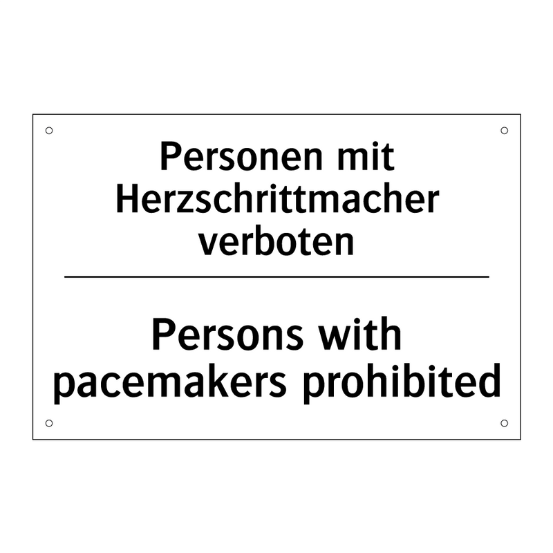 Personen mit Herzschrittmacher /.../ - Persons with pacemakers prohibited/.../