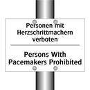 Personen mit Herzschrittmachern /.../ - Persons With Pacemakers Prohibited/.../