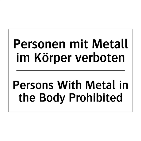 Personen mit Metall im Körper /.../ - Persons With Metal in the Body /.../