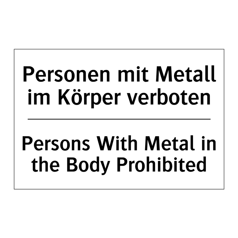 Personen mit Metall im Körper /.../ - Persons With Metal in the Body /.../