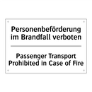 Personenbeförderung im Brandfall /.../ - Passenger Transport Prohibited /.../
