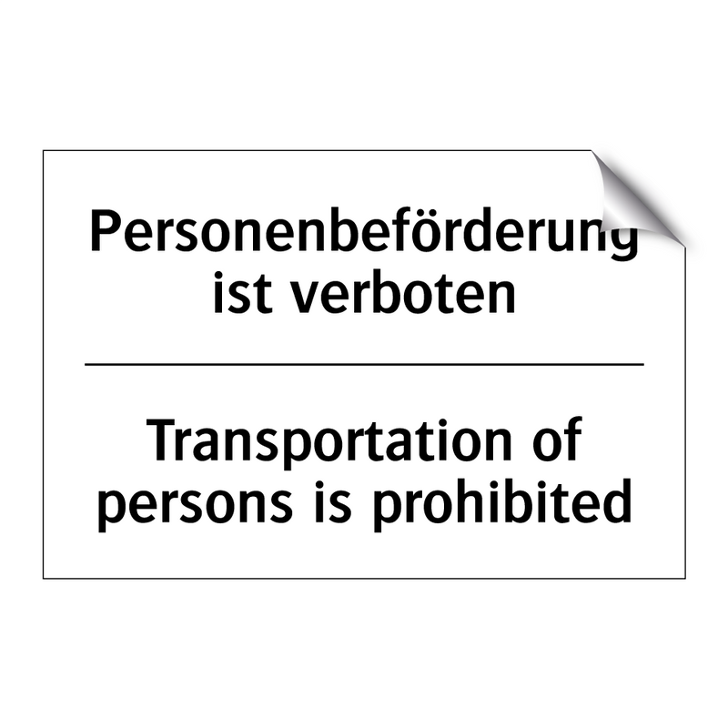 Personenbeförderung ist verboten/.../ - Transportation of persons is prohibited/.../