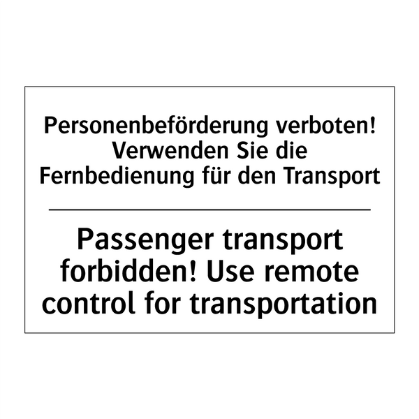 Personenbeförderung verboten! /.../ - Passenger transport forbidden! /.../