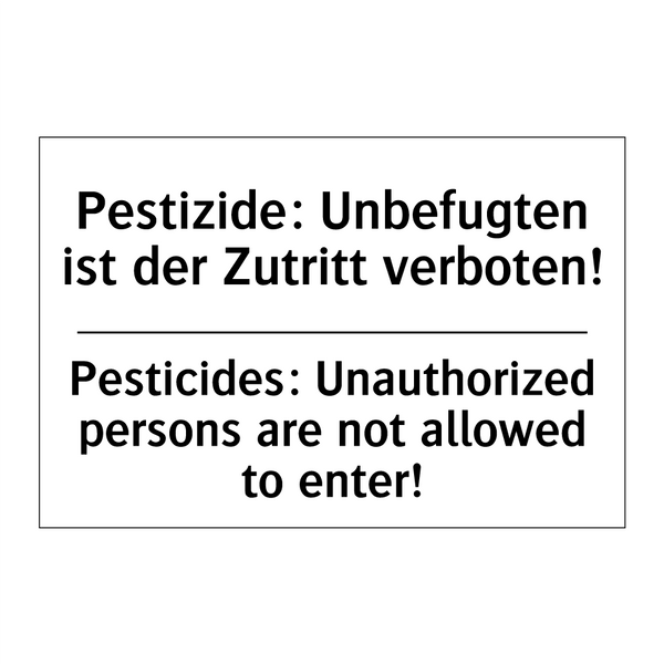 Pestizide: Unbefugten ist der /.../ - Pesticides: Unauthorized persons /.../