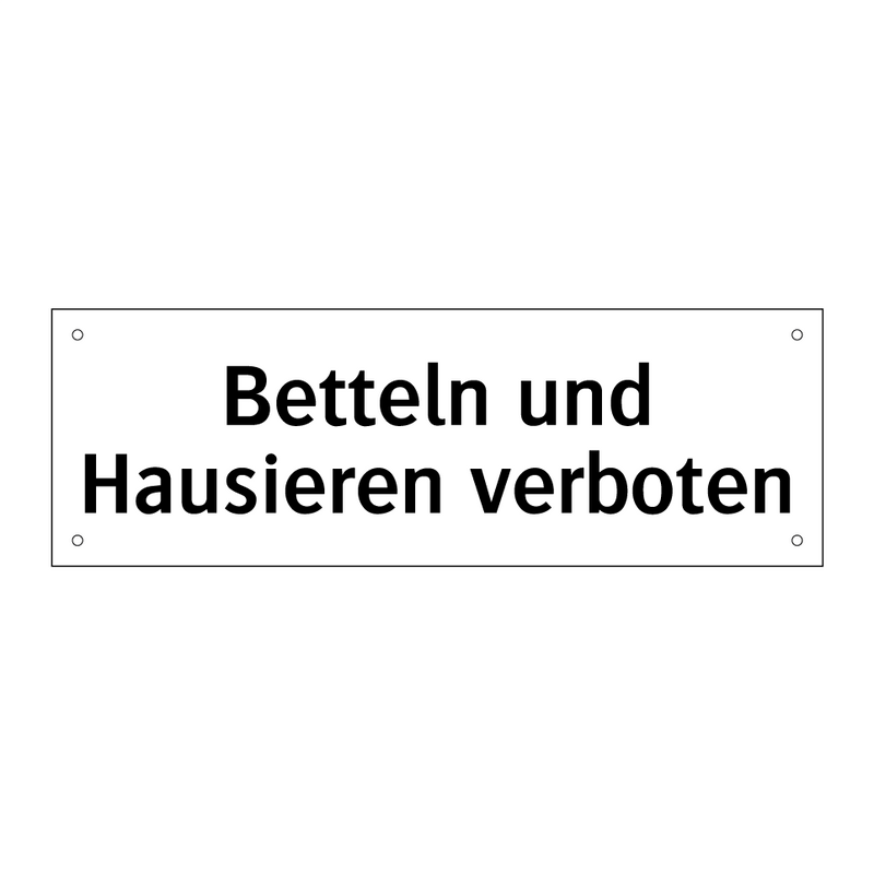 Betteln und Hausieren verboten