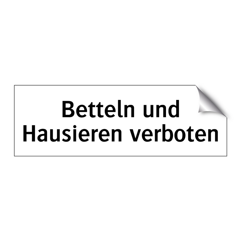 Betteln und Hausieren verboten