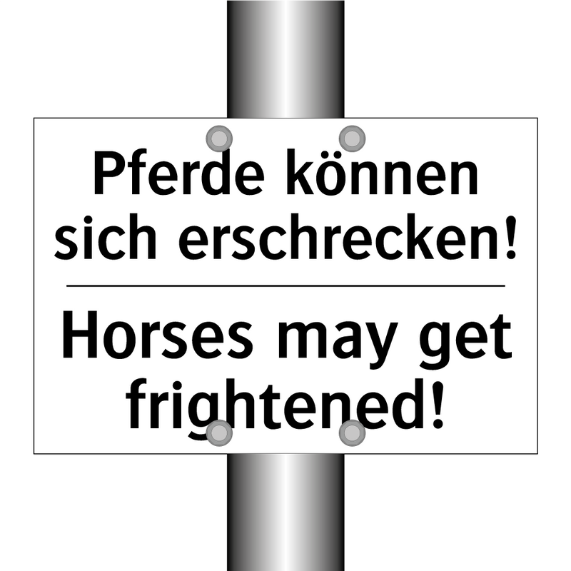 Pferde können sich erschrecken!/.../ - Horses may get frightened!