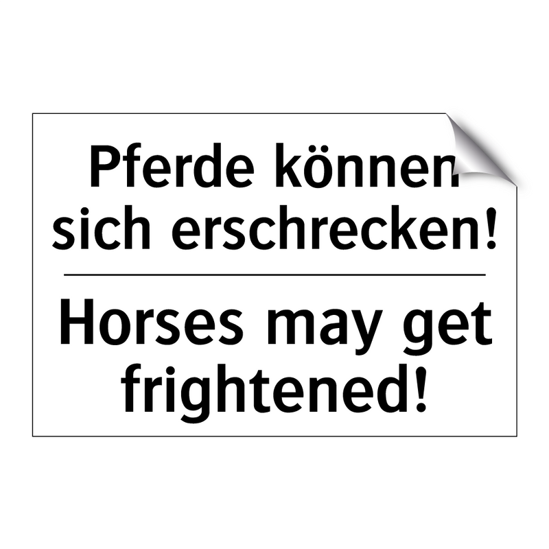 Pferde können sich erschrecken!/.../ - Horses may get frightened!