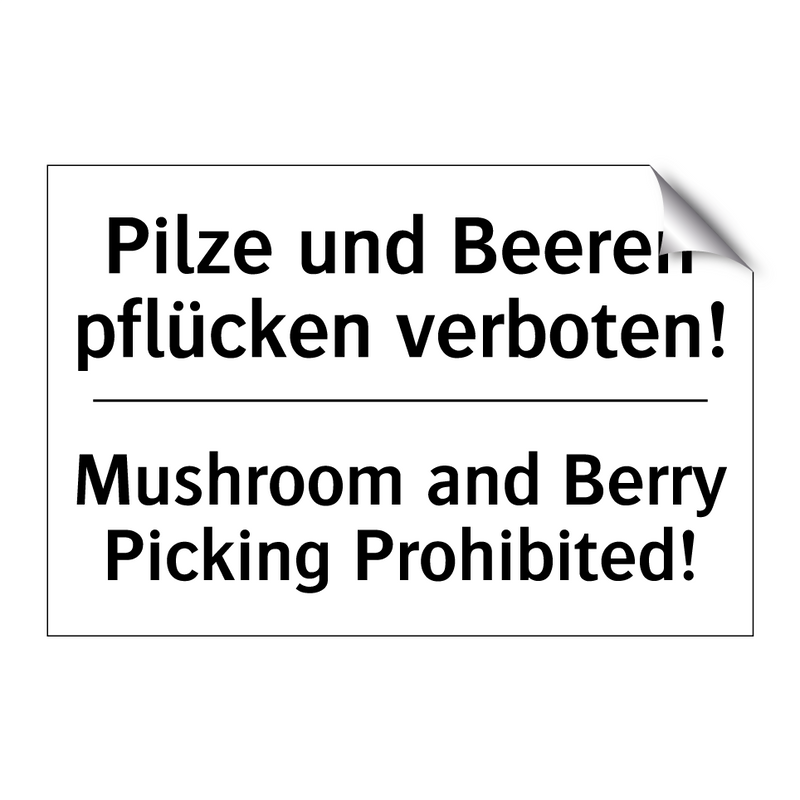 Pilze und Beeren pflücken verboten!/.../ - Mushroom and Berry Picking Prohibited!/.../