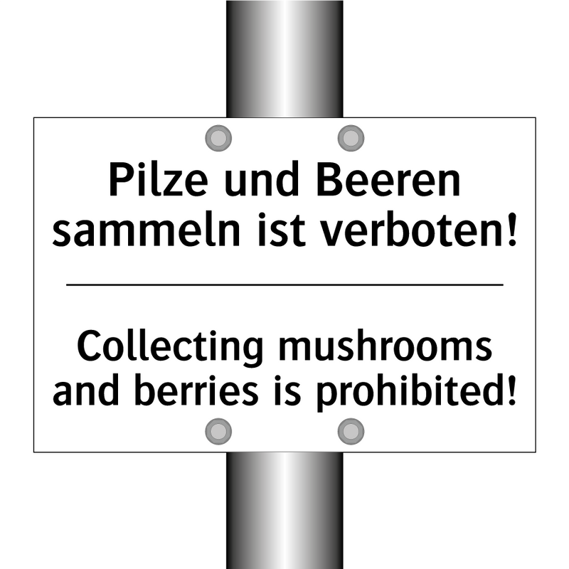 Pilze und Beeren sammeln ist verboten!/.../ - Collecting mushrooms and berries /.../