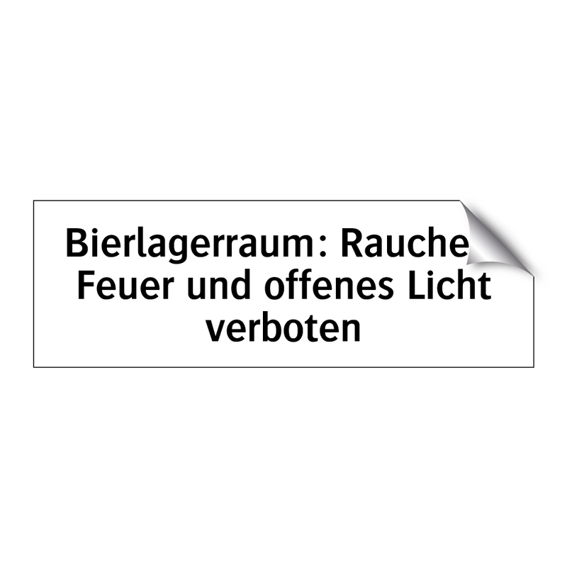 Bierlagerraum: Rauchen, Feuer und offenes Licht verboten