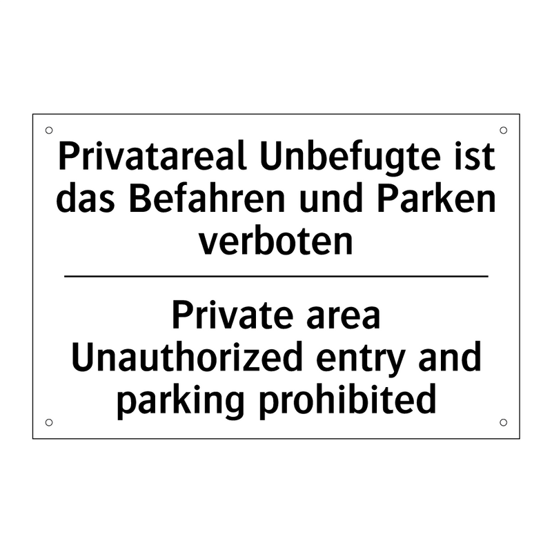 Privatareal Unbefugte ist das /.../ - Private area Unauthorized entry /.../