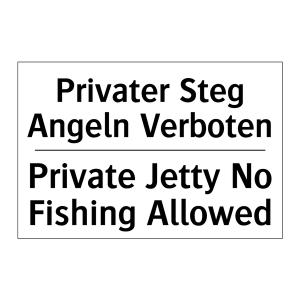 Privater Steg Angeln Verboten - Private Jetty No Fishing Allowed/.../