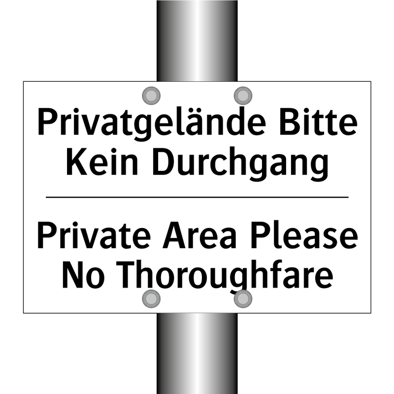 Privatgelände Bitte Kein Durchgang/.../ - Private Area Please No Thoroughfare/.../