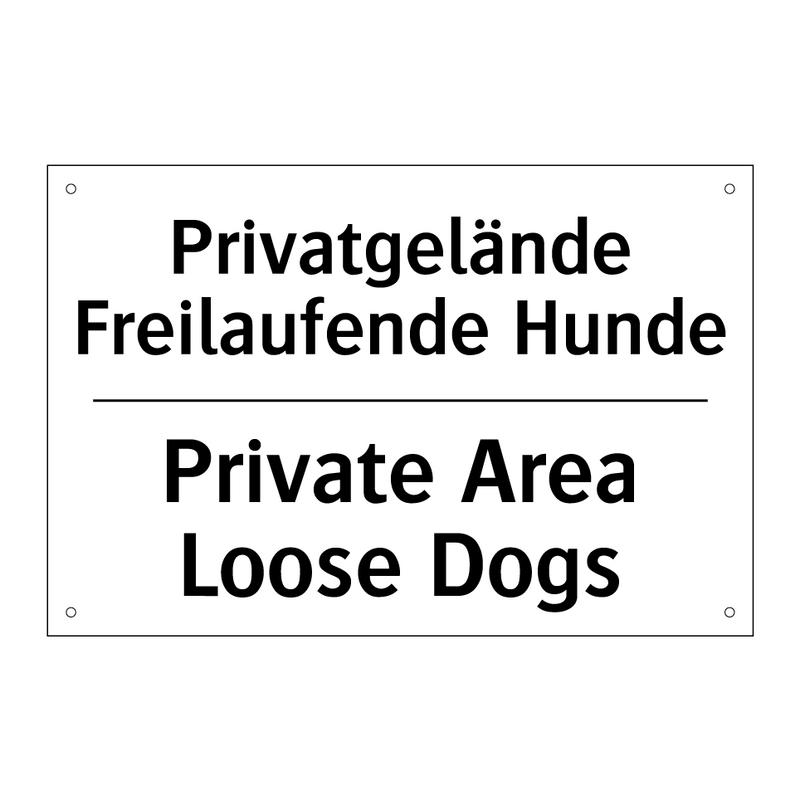 Privatgelände Freilaufende Hunde/.../ - Private Area Loose Dogs
