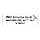 Bitte betreten Sie das Wohnzimmer nicht mit Schuhen