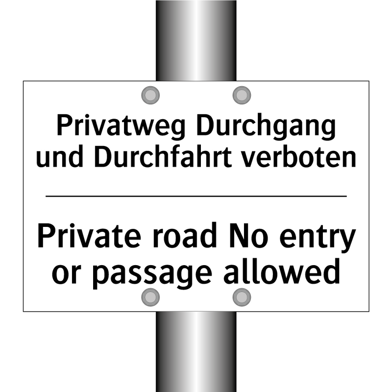 Privatweg Durchgang und Durchfahrt /.../ - Private road No entry or passage /.../