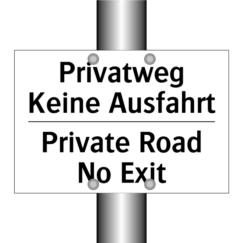 Privatweg Keine Ausfahrt - Private Road No Exit
