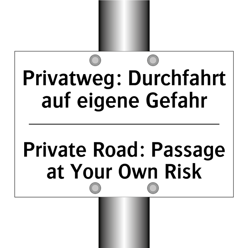 Privatweg: Durchfahrt auf eigene /.../ - Private Road: Passage at Your /.../