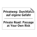 Privatweg: Durchfahrt auf eigene /.../ - Private Road: Passage at Your /.../