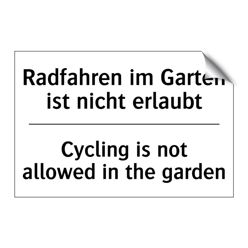 Radfahren im Garten ist nicht /.../ - Cycling is not allowed in the /.../