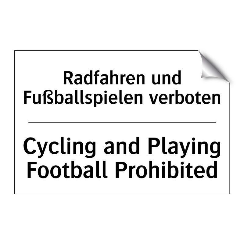 Radfahren und Fußballspielen verboten/.../ - Cycling and Playing Football Prohibited/.../