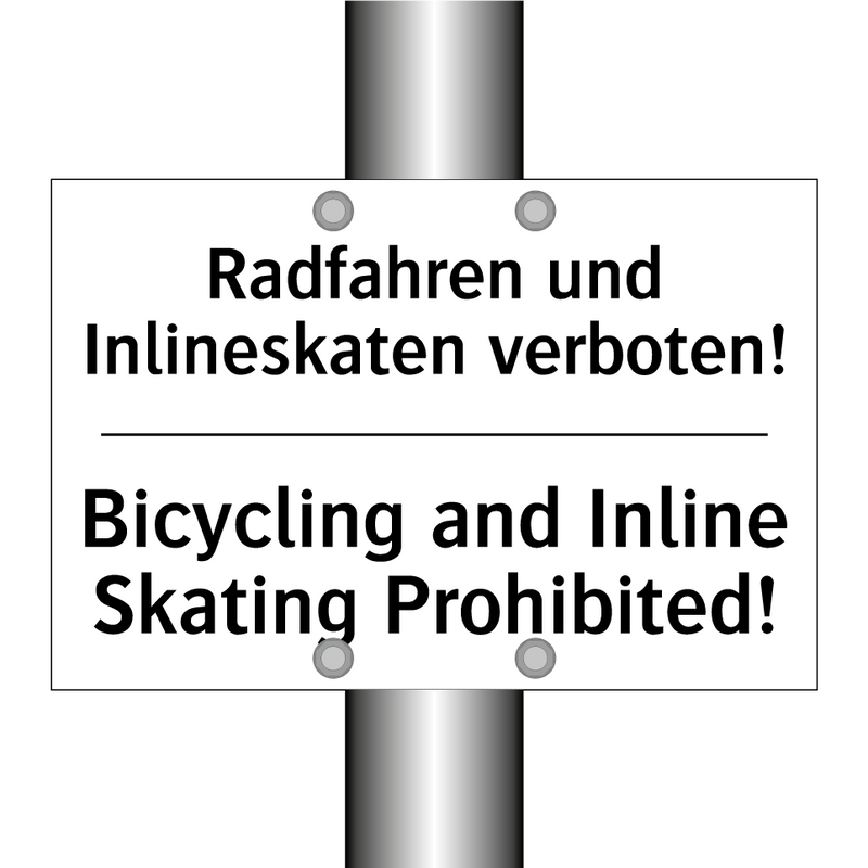 Radfahren und Inlineskaten verboten!/.../ - Bicycling and Inline Skating Prohibited!/.../
