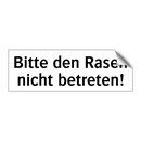 Bitte den Rasen nicht betreten!