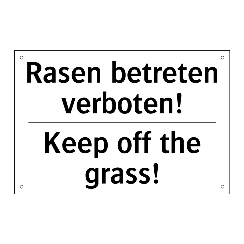 Rasen betreten verboten! - Keep off the grass!
