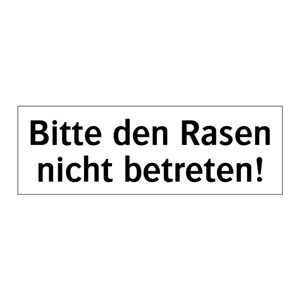 Bitte den Rasen nicht betreten!