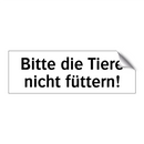 Bitte die Tiere nicht füttern!