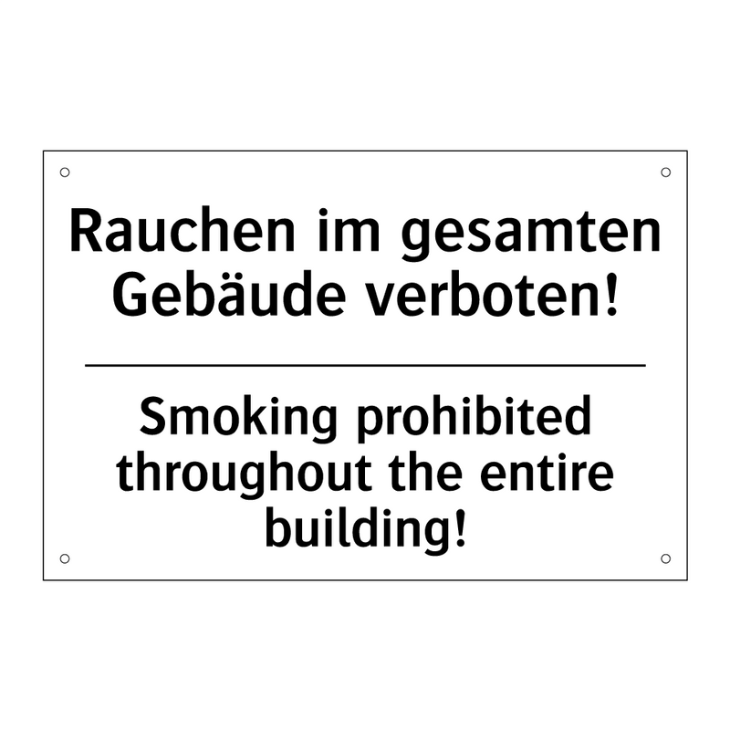 Rauchen im gesamten Gebäude verboten!/.../ - Smoking prohibited throughout /.../