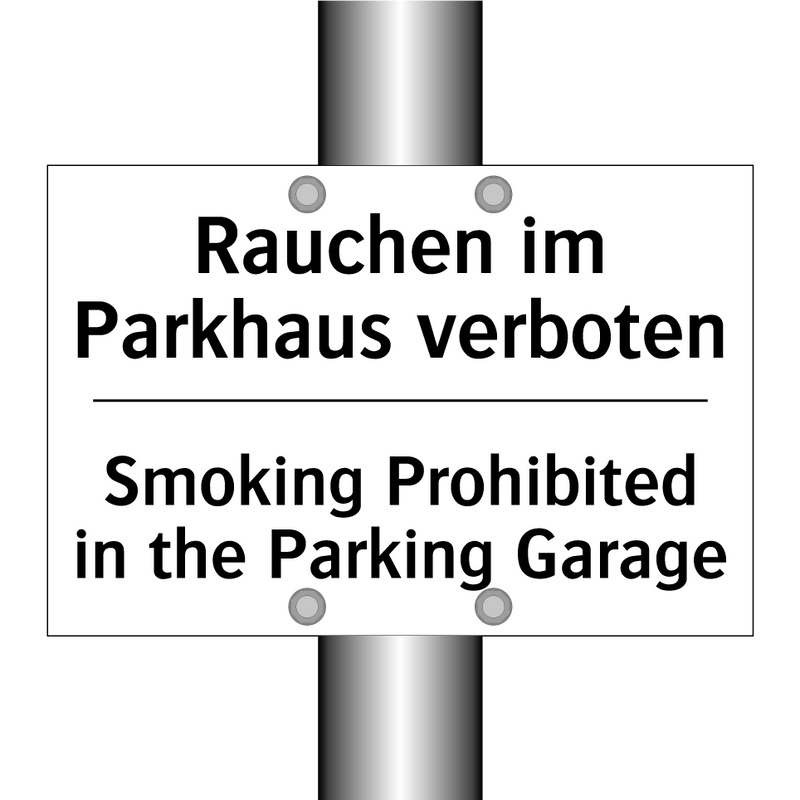 Rauchen im Parkhaus verboten - Smoking Prohibited in the Parking /.../